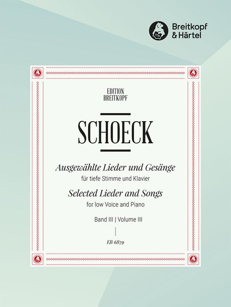 Ausgewählte Lieder und Gesänge, Vol. 3 : Low Voice.