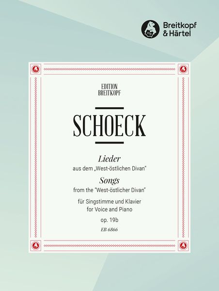 Lieder, Op. 19b Aus Dem Westöstlichen Diwan Von Goethe : For Medium Voice and Piano.