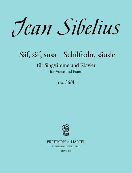Säv, Säv, Susa - Schilfrohr, Säus-le!, Op. 36 No. 4 : For Medium Voice and Piano.