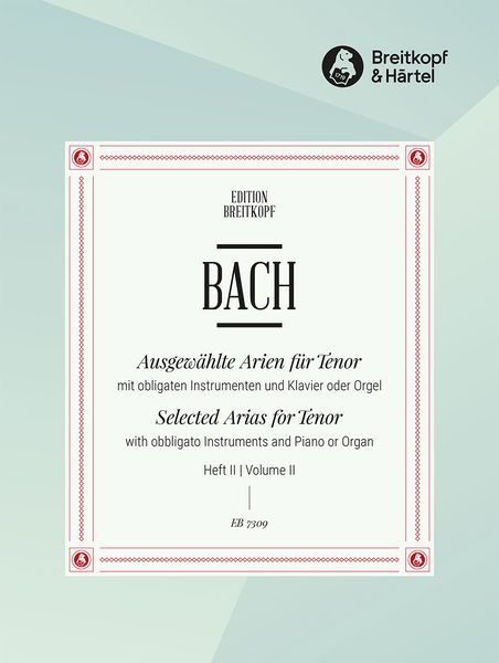 Ausgewählte Arien Mit Obligaten Instrumenten und Klavier Oder Orgel : Tenor, Vol. 2.
