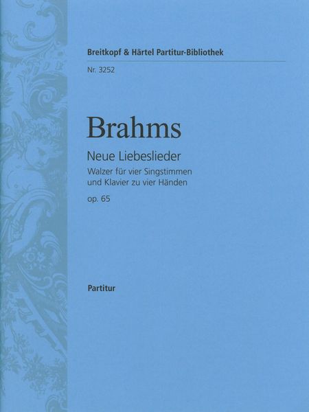 Neue Liebeslieder, Op. 65 : For Choir and Piano, Four Hands.