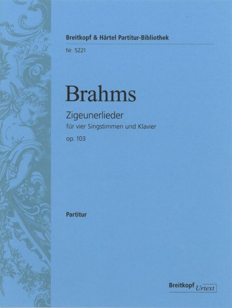 Zigeunerlieder, Op. 103 : For Four Voices and Piano.