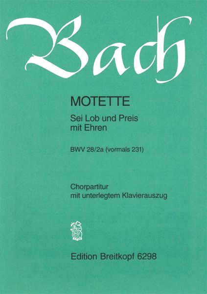 Sei Lob und Preis Mit Ehren, BWV 231, Motette Nr. 8.