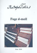 Fugue In D Minor : For Organ (1908) / edited by Andres Uibo.