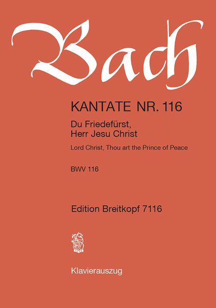 Cantata No. 116 : Du Friedefürst, Herr Jesu Christ (German - English).