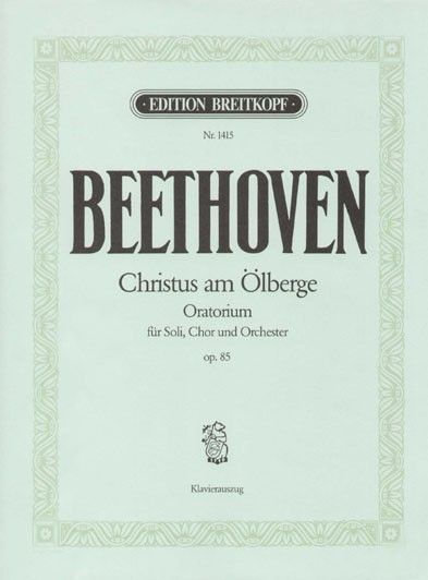 Christus Am Ölberge, Op. 85.