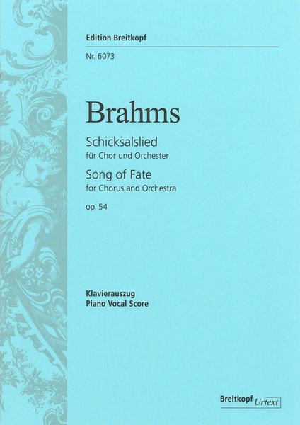 Schicksalslied, Op. 54 [German/English] : Für Chor und Orchester.