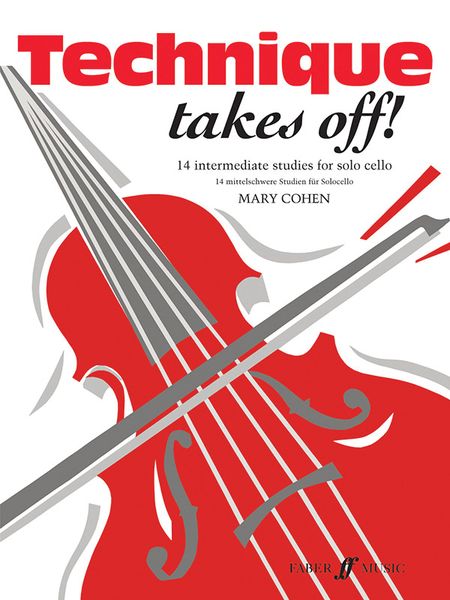 Technique Takes Off! : 14 Intermediate Studies For Solo Cello.