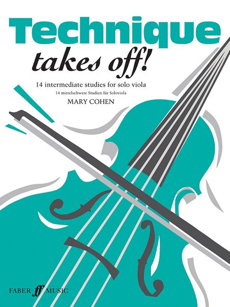 Technique Takes Off! : 14 Intermediate Studies For Solo Viola.