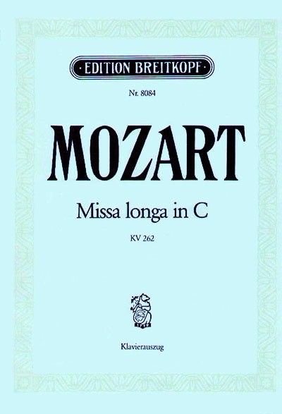 Missa Longa In C, K. 262.