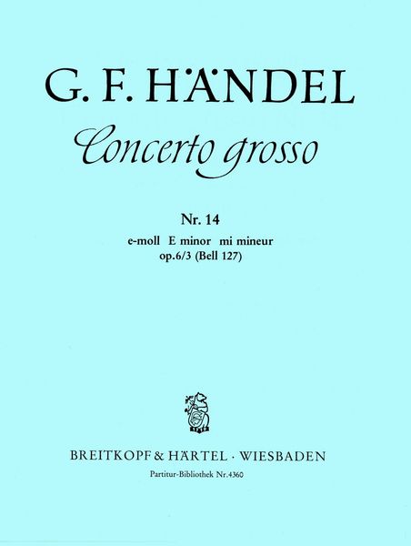 Concerto Grosso Nr. 14 E-Moll, HWV 321.