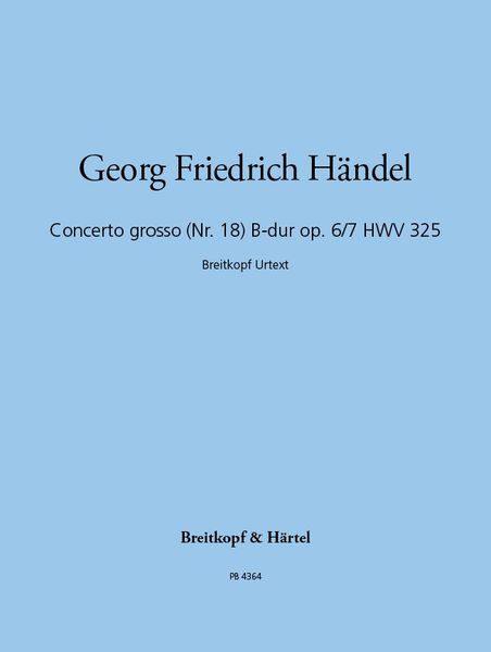 Concerto Grosso Nr. 18 B-Dur, HWV 325.
