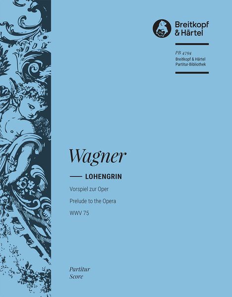 Lohengrin Vorspiel : For Orchestra.