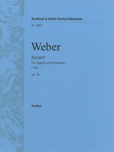 Fagottkonzert F-Dur, Op. 75 : For Bassoon and Orchestra.