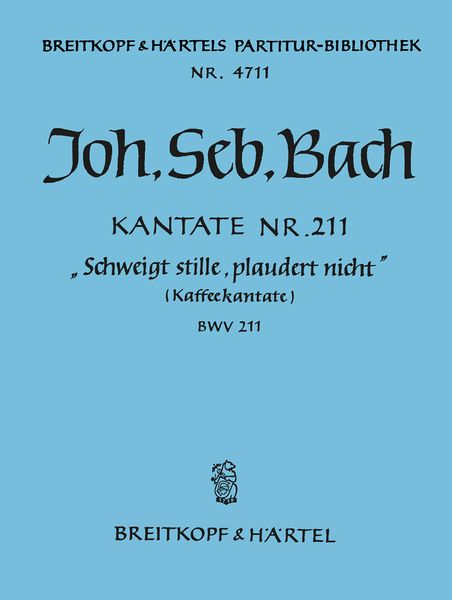 Cantata No. 211 (Coffee Cantata).