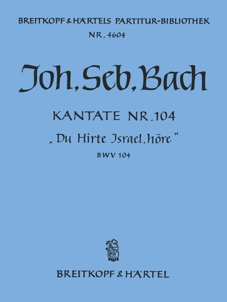 Cantata No. 104 : Du Hirte Israel, Höre.