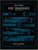 Five Dialogues : For Flute and Clarinet.