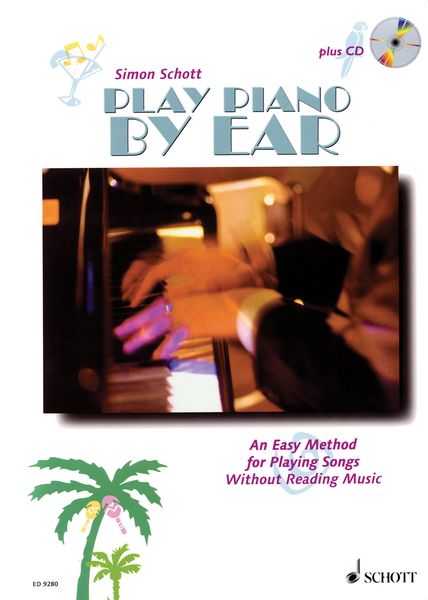 Play Piano by Ear.