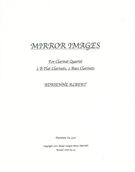 Mirror Images : For Clarinet Quartet.