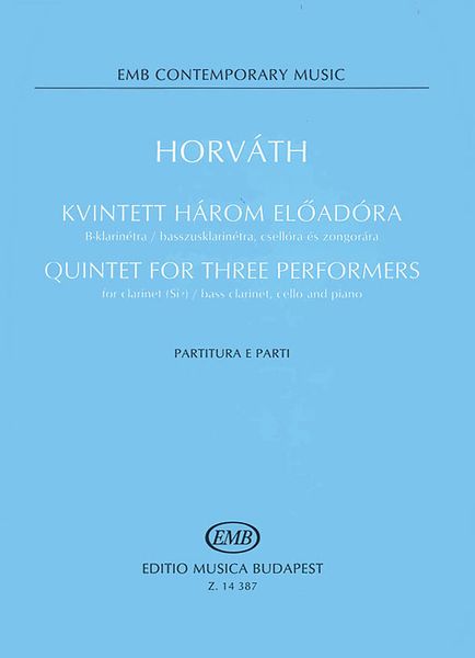 Quintet For Three Performers : For Clarinet/Bass Clarinet, Cello and Piano.