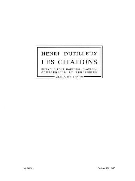 Citations : Diptyque Pour Hautbois, Clavecin, Contrebasse Et Percussion.