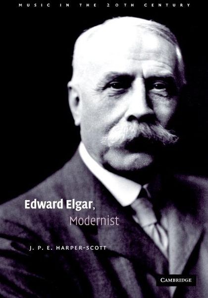 Edward Elgar, Modernist.