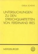 Untersuchungen Zu Den Streichquartetten von Ferdinand Ries.