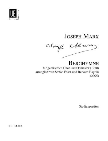 Berghymne : Für Gemischten Chor Und Orchester (1910) / Arranged By Stefan Esser And Berkant Haydin.