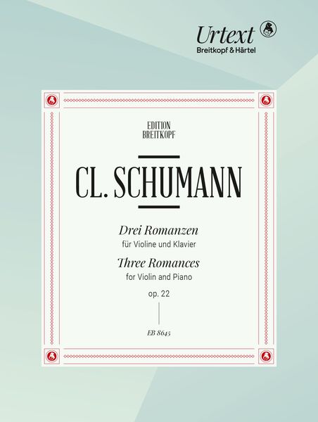 Drei Romanzen, Op. 22 : Für Violine und Klavier / edited by Joachim Draheim.