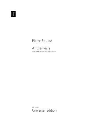 Anthèmes 2 : Pour Violon et Dispositif Electronique (1997).