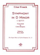Symphony In D Minor : Transcribed For Organ By Calvin Hampton / Edited By Harry Huff.
