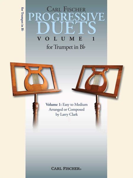 Progressive Duets, Vol. 1 - Easy To Medium : For Trumpet In B Flat.