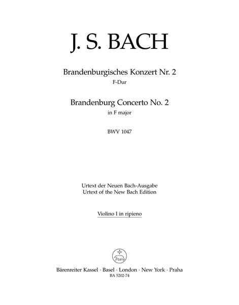 Brandenburg Concerto No. 2 In F Major, BWV 1047 / edited by Heinrich Besseler.