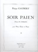 Soir Païen : Pour Flute, Chant Et Piano/Poeme D'a. Samain.