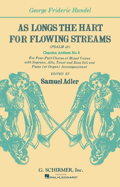 As Longs The Hart For Flowing Streams (Psalm 42) : For SATB Chorus.Ed. Samuel Adler.