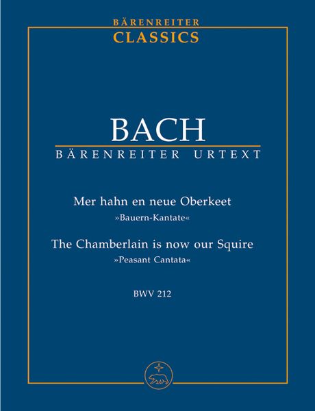 Mer Hahn En Neue Oberkeet (Peasant Cantata), BWV 212 / Edited By Werner Neumann.