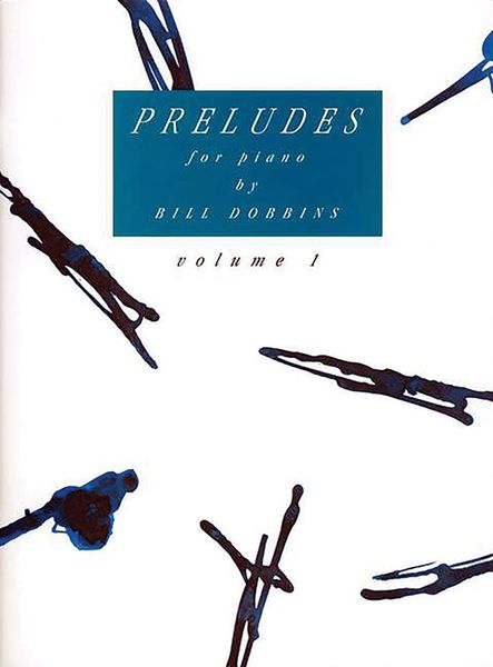 Preludes, Vol, 1 - Preludes & Predilection, Vol. 1 (Set) : For Piano.