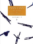Preludes, Vol. 4 : For Piano.