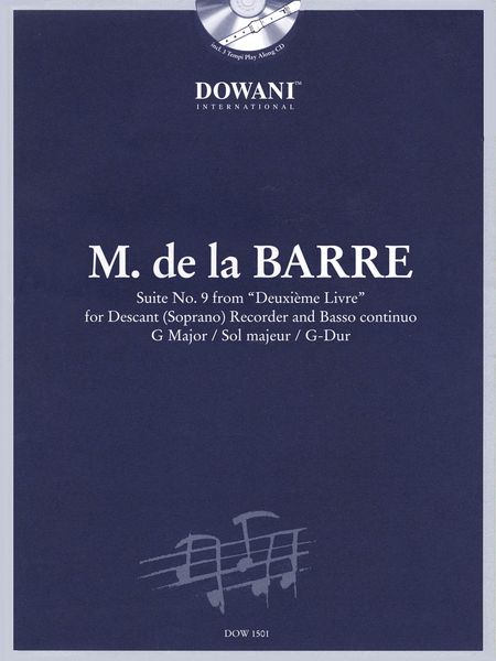 Suite No. 9 In G Major From Deuxieme Livre : For Descant (Soprano) Recorder and Continuo.