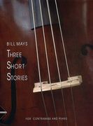 Three Short Stories : For Double Bass and Piano.