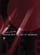 Deeper Into The Art Of Drumming.