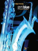 Get Blue : Suite For Five Saxophones.