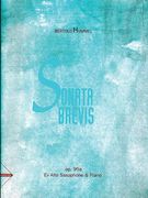 Sonata Brevis : For E Flat Alto Saxophone and Piano.