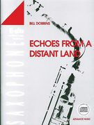 Echoes From A Distant Land : For Alto Saxophone and Piano.