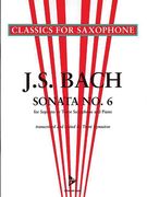 Sonata No. 6 : For Soprano Or Tenor Saxophone and Piano / arr. by Trent Kynaston.