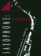 Confidence : For Saxophone Quartet (SATB/AATB/ATTB).