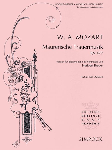 Maurerische Trauermusik, K. 477 : Version Für Bläsernonett Und Kontrabass Von Heribert Breuer.