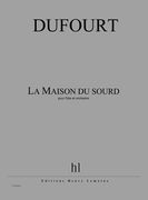 La Maison Du Sourd : For Orchestra.