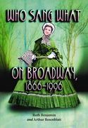 Who Sang What On Broadway, 1866-1996.