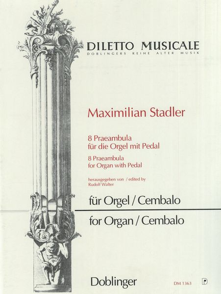 8 Praeambula Für Die Orgel Mit Pedal / edited by Rudolf Walter.